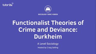 Functionalist Theories of Crime amp Deviance  Durkheim  A Level Sociology [upl. by Streetman]