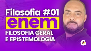 Filosofia geral e epistemologia  Humanas no ENEM Aula 01 de Filosofia [upl. by Aynek]