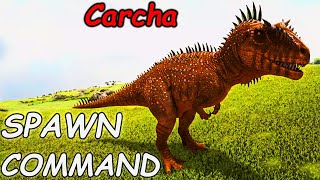 Carcharodontosaurus ARK Spawn COMMAND  How To SUMMON Carcharodontosaurus ARK Code [upl. by Koosis]