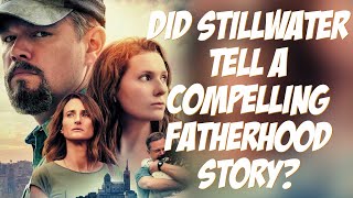 Stillwater  Movie Review [upl. by Tavi716]