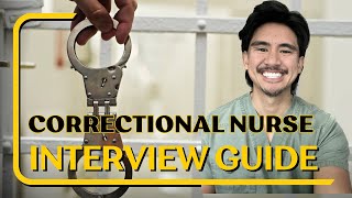 Correctional Nurse Interview Guide 2023 [upl. by Oribelle308]