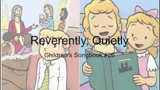 Reverently Quietly Instrumental Childrens Songbook 26 With Lyrics [upl. by Bobseine]