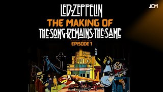 Led Zeppelin  The Making of The Song Remains The Same MOVIE  Episode 1  Documentary [upl. by Orazal]