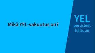 YELperusteet haltuun Mikä YELvakuutus on [upl. by Ameerahs]