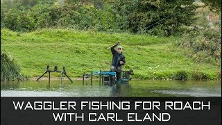 Waggler Fishing For Roach  with Carl Eland [upl. by Mame261]