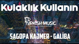 Sagopa Kajmer  Galiba 8D MÜZİK [upl. by Klemperer]