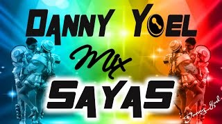 Mix Sayas Caporal 2023 Dj Danny Yoel db [upl. by Stover612]