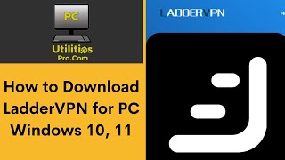 How to Download Ladder VPN for pc Windows 10 11 [upl. by Ahsilram]