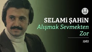 Selami Şahin  Alışmak Sevmekten Zor Official Audio [upl. by Faber]