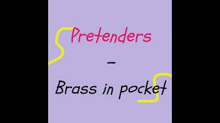 PRETENDERS  Brass in pocket 1979  Lyrics  Traduction Française [upl. by Nerrawed]