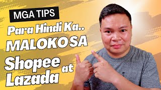 Magingat sa LAZADA at SHOPEE Tips Para Hindi MaScam [upl. by Sharleen]