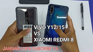 XIAOMI REDMI 8 VS VIVO Y12Y15 MENDING MANA [upl. by Lucier]