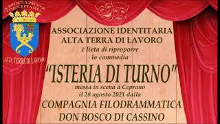 “ISTERIA DI TURNO” SPETTACOLO DELLA FILODRAMMATICA ANDATO IN SCENA A CEPRANO IL 28 AGOSTO 2021 [upl. by Aninad569]