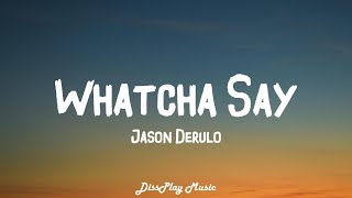 Jason Derulo  Whatcha Say lyrics [upl. by Porte]