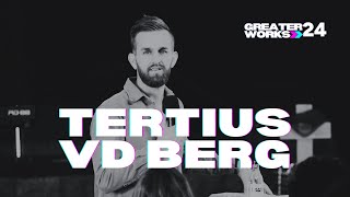 Greater Works  Tertius van den Berg  Session 1 [upl. by Enayr203]