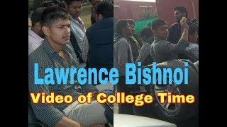 Lawrence Bishnoi  Best Video of College Time [upl. by Clementia900]