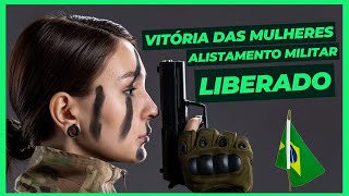 liberado o alistamento militar feminino no Brasil [upl. by Rakia]