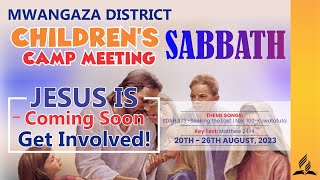 CHILDREN’S CAMP MEETING 2023 SABBATH JESUS IS COMING SOON GET INVOLVED [upl. by Aimej]