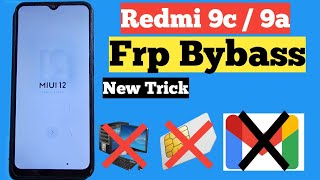 Redmi 9c Frp Bypass  xiaomi Redmi 9C9a Frp Bypass  redmi 9c M2006c3mg frp Bypass [upl. by Etep45]