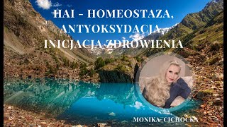 62 HAI  MOC WODORU Z ŁADUNKIEM UJEMNYM H HOMEOSTAZA ANTYOKSYDACJA INICJACJA ZDROWIENIA [upl. by Valentine]