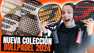 🔥 Nueva colección de palas de PÁDEL Bullpadel 2024 🥇 Las líneas Hack y Vertex creadas para dominar [upl. by Melloney]