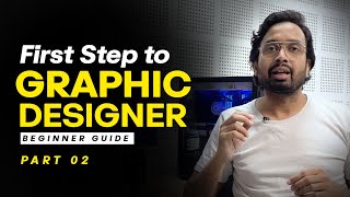 First Step to Graphic Designer Beginner Guide  Part 2  Hindi Tutorial [upl. by Schilling168]