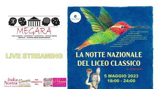 🔴 LIVE NOTTE NAZIONALE DEL LICEO CLASSICO 2023 Liceo Megara di Augusta [upl. by Rabassa652]