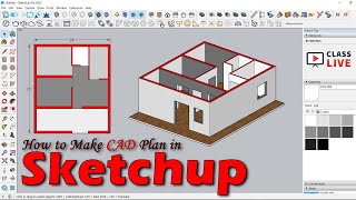 How to make CAD plan in Sketchup [upl. by Ellatsirhc]