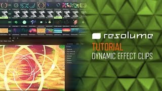 Resolume Arena amp Avenue Tutorial Dynamic Effect Clips [upl. by Analad]