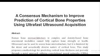 A Consensus Mechanism to Improve Prediction of Cortical Bone Properties Using Ultrafast Ultrasound A [upl. by Airamak]