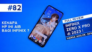 Kritik Pedas Mantan Flagship INFINIX   Review INFINIX ZERO X PRO di 2023 [upl. by Ajssatan]