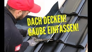 Dachdecker  Steildach decken und Gaube einfassen [upl. by Mandell]