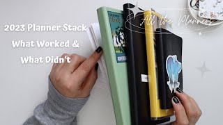 2023 PLANNER STACK  END OF THE YEAR PLANNERS  WHAT WORKED AND WHAT DIDNT [upl. by Adnawot285]