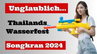 Songkran Das größte Wasserfest der Welt Thailändisches Neujahrswasserfest [upl. by Ritch]