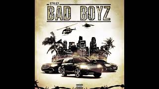 Styl3z  Bad boyz  Official audio [upl. by Charlton162]