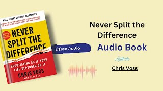 Never Split the Difference Full AUDIOBOOK By Chris Voss [upl. by Ivana]