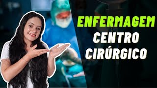 Centro Cirúrgico e Período Perioperatório Enfermagem Cirúrgica  Aula completa [upl. by Mayda]