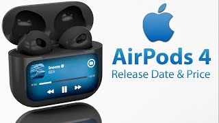 AirPods 4 Release Date and Price  LAUNCH TIME LEAKED [upl. by Morganica]