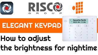 How to adjust the brightness on the Risco Elegant Touch keypad  Security Perth [upl. by Ettenowtna]