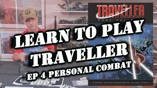 Learn to Play Traveller RPG ☻Ep 4 Personal combat [upl. by Atcliffe]