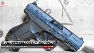 Walther P99 AS Final Edition Shooting Impressions [upl. by Uhayile]