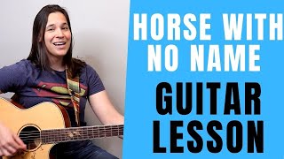 Horse With No Name Guitar Lesson  COOL STRUMMING PATTERNS [upl. by Eirovi]