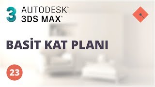 3ds Max Dersleri 23  Basit Kat Planı [upl. by Areema]