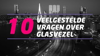 10 veelgestelde vragen over glasvezel  Glasvezel Rotterdam [upl. by Tiga]