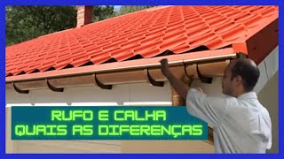 DIFERENÇA ENTRE CALHA E RUFO DE TELHADO [upl. by Thirzia776]