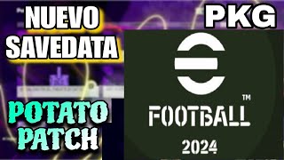 Nuevo SAVEDATA de AGOSTO en formato PKG eFootball 24 Potato Patch V135 PS3 Blus y Bles por KiZeo [upl. by Yeclehc]