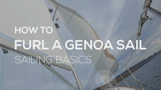 How To Sail How To Furl A Genoa  Sailing Basics Video Series [upl. by Ennovehs]