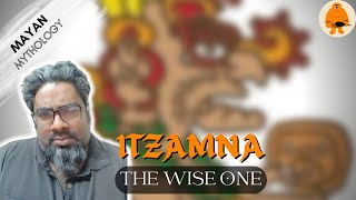 Exploring the Legend of ITZAMNA The MAYAN God in 723 minutes [upl. by Nylaf]