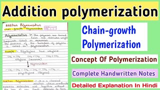 Addition Polymerization  Chain Growth Polymerization  Synthetic Polymers Handwritten Notes [upl. by Orimisac658]