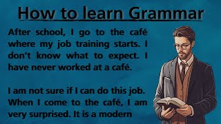 Learn English through stories  How to learn grammar  Improve your speaking  graded reader [upl. by Jarret]